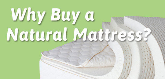 Why Buy a Natural Mattress?