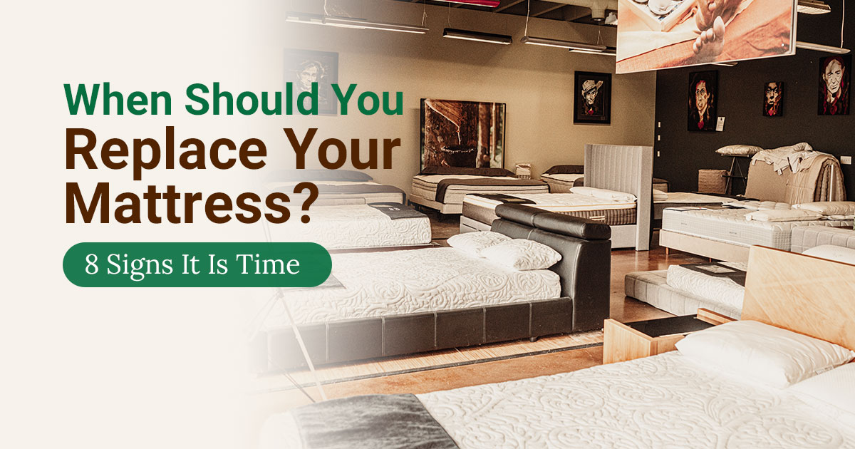 when should you replace your mattress
